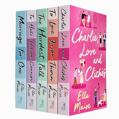 Ella Maise 5 Book Collection – Charlie, Love and Clichés, To Love Jason Thorn, The Hardest Fall & More - By Ella Maise - Paperback
