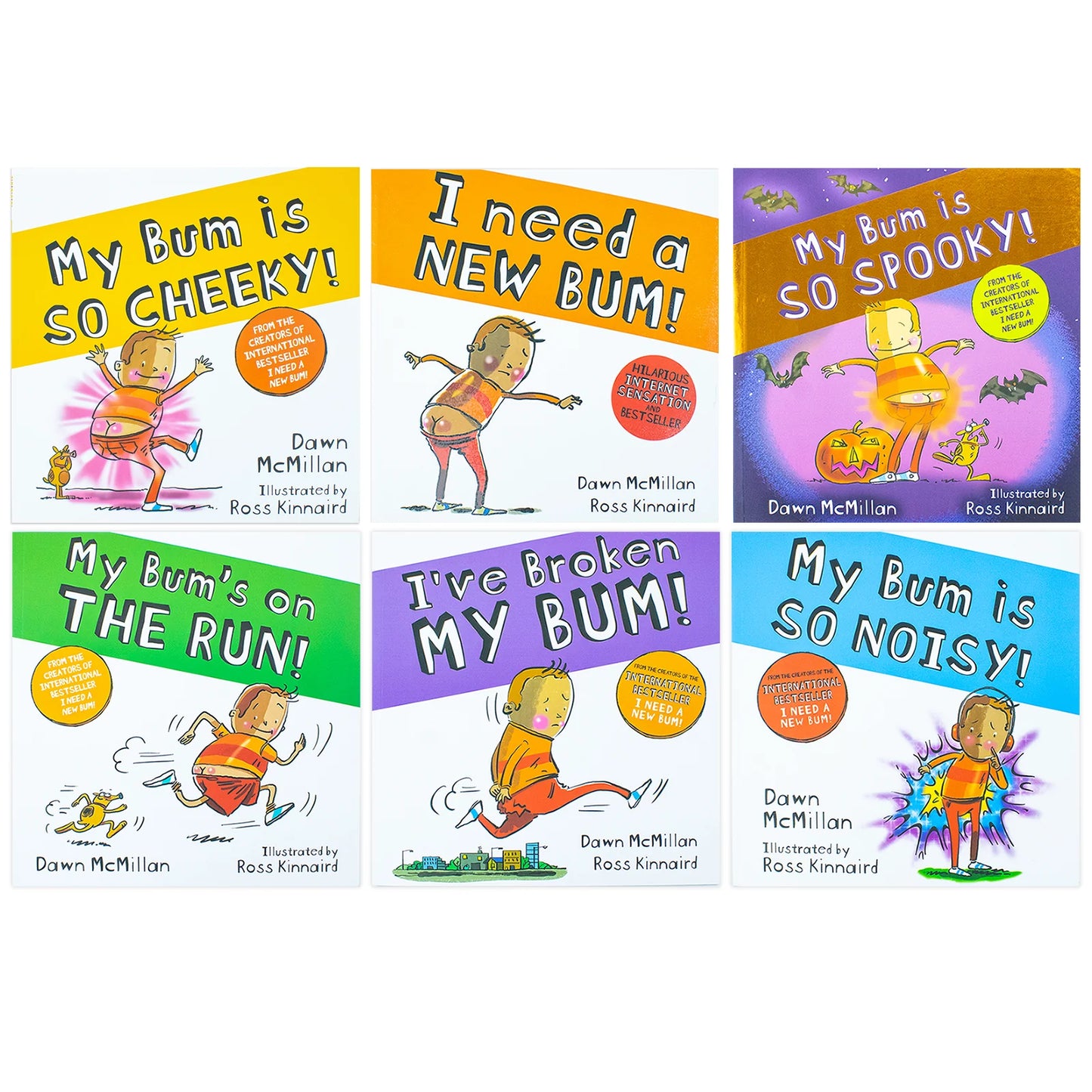 New Bum Series – 6 Book Collection Set: I Need a New Bum!, I've Broken My Bum!, My Bum is SO NOISY!, My Bum is on the Run!, My Bum is SO CHEEKY! & My Bum is SO SPOOKY! - By Dawn McMillan