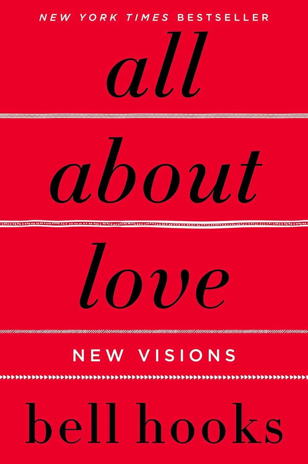 All About Love: New Visions - By bell hooks - Paperback