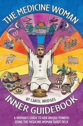 The Medicine Woman Tarot Deck and Book Set: A Woman's Guide to Her Unique Powers
