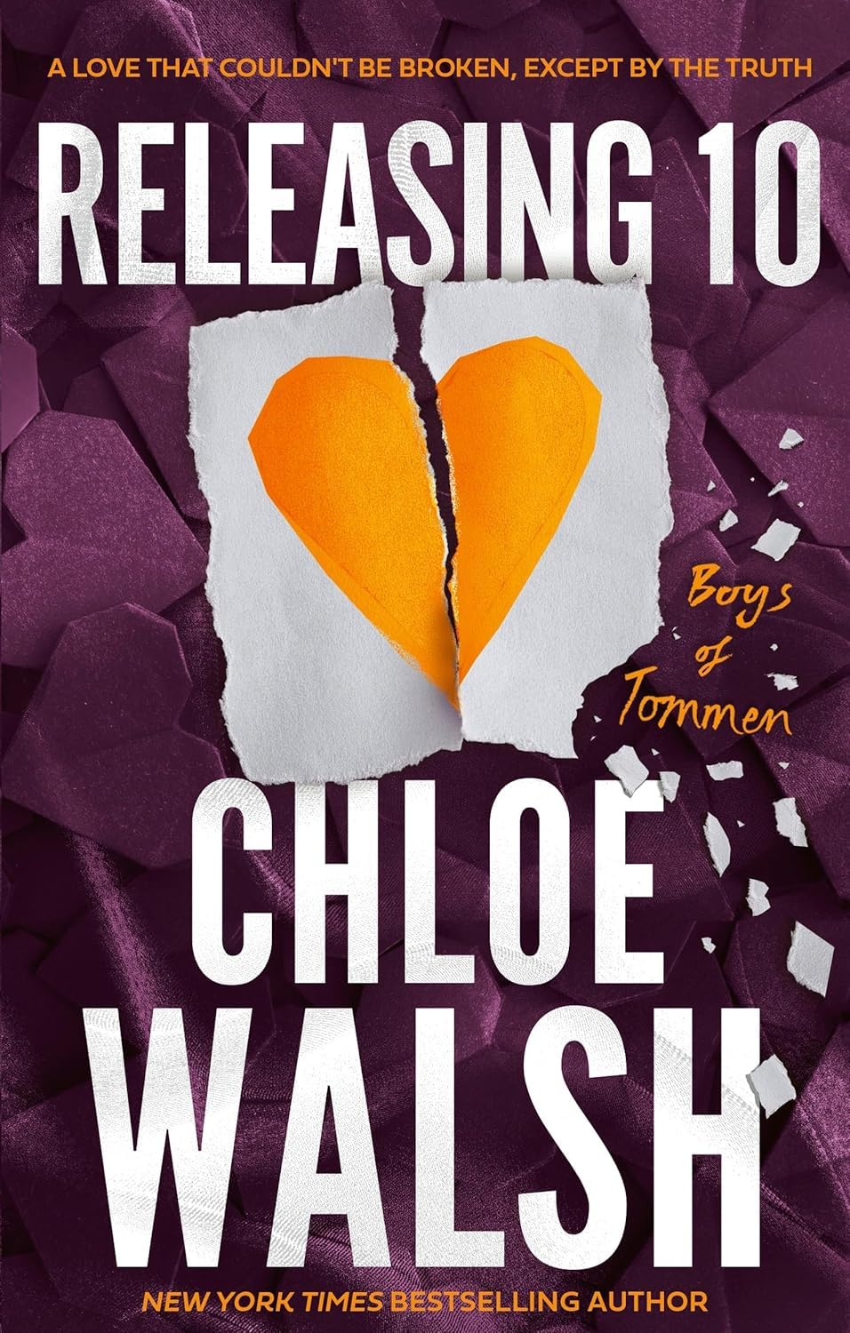Boys of Tommen Releasing 10: Epic, Emotional and Addictive romance - The Boys of Tommen Series- By Chloe Walsh - Paperback Single Book