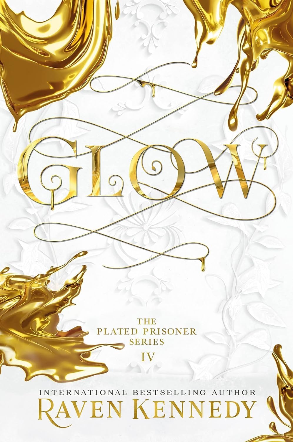 The Plated Prisoner Series Six Book Collection Set - By Raven Kennedy - Paperback - Gild, Glint, Gleam, Glow, Gold, Goldfinch