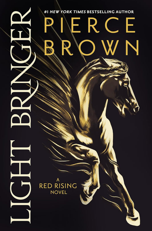 Light Bringer: the absolutely addictive and action-packed space opera  of the Red Rising Series  - by Pierce Brown - Paperback