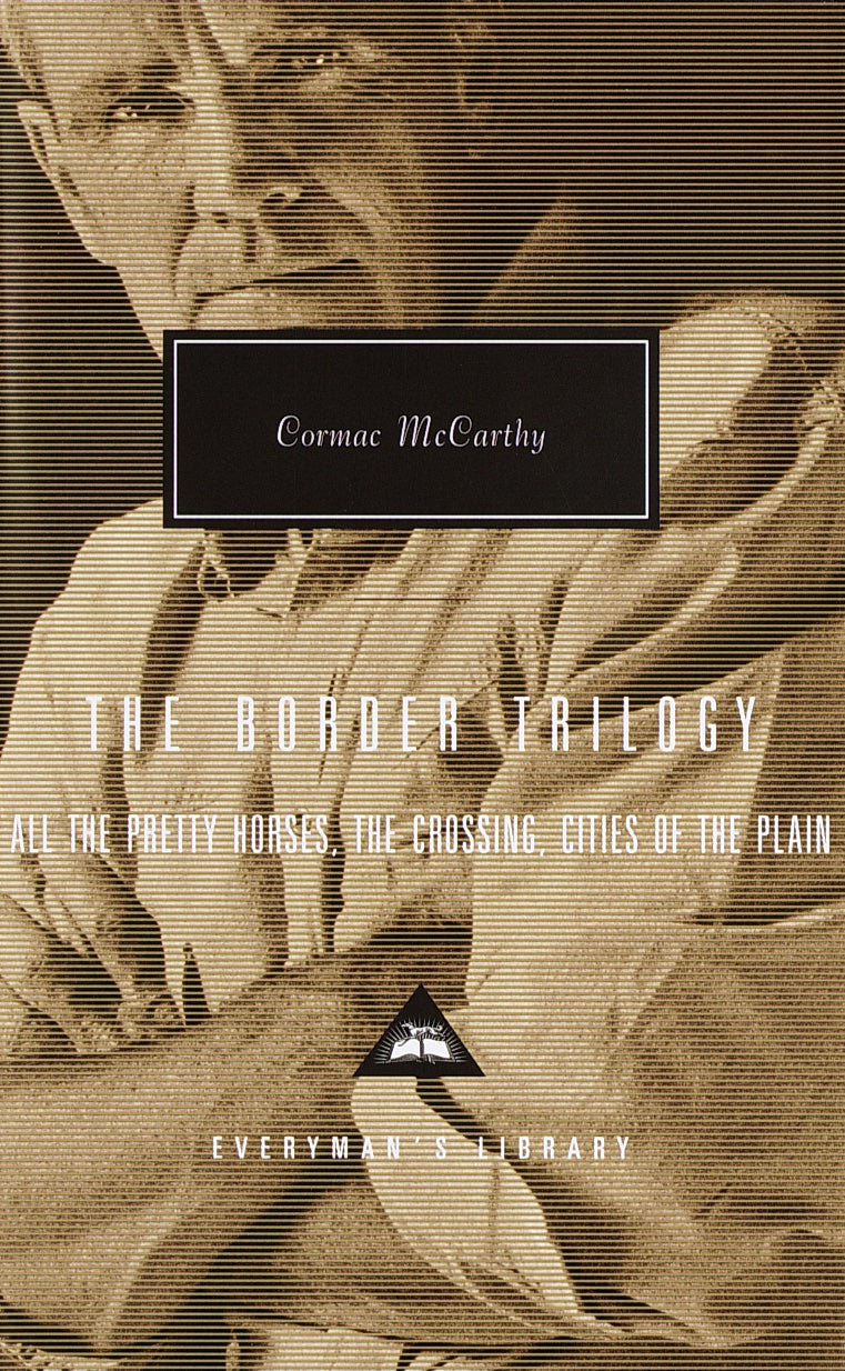 The Border Trilogy - Cormac Mc Carthy - Hardcover