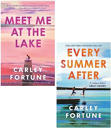 Carley Fortune – 2 Book Collection Set: Meet Me at the Lake & Every Summer After - By Carley Fortune