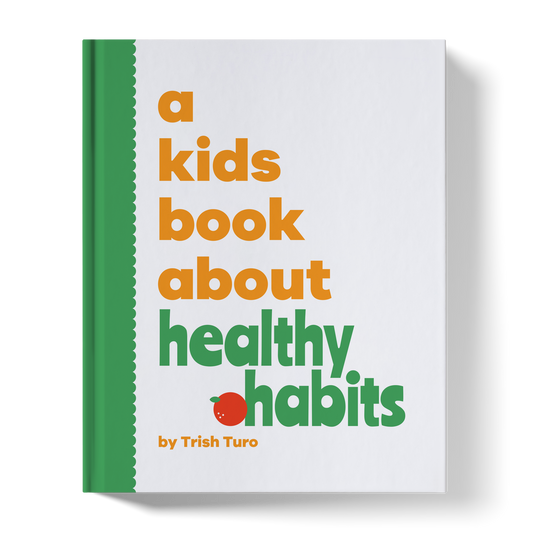 A Kids Book About Healthy Habits - Trish Turo - Harcover