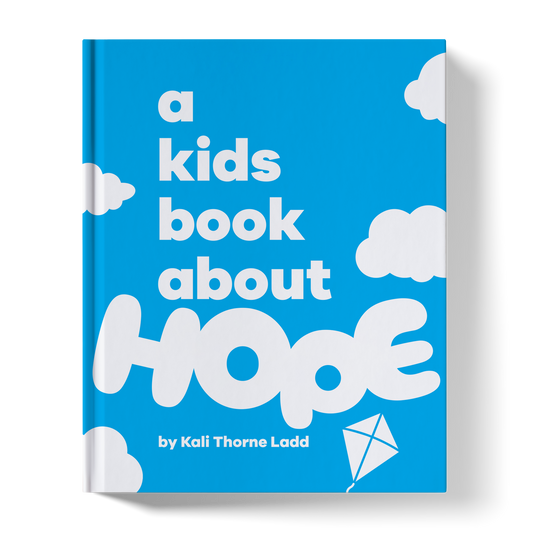 A Kids Book About Hope - Kali Thorne Ladd - Hardcover