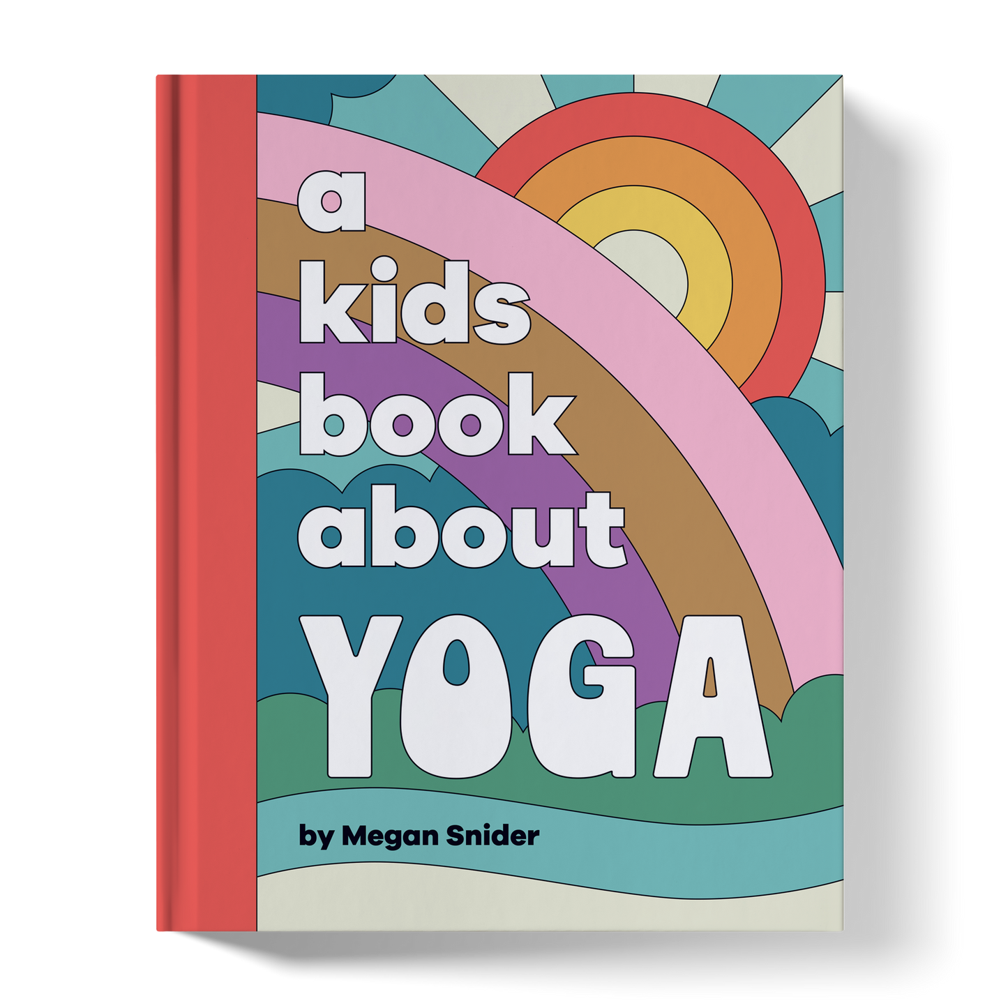 A Kids Book About Yoga - Megan Snider - Hardcover