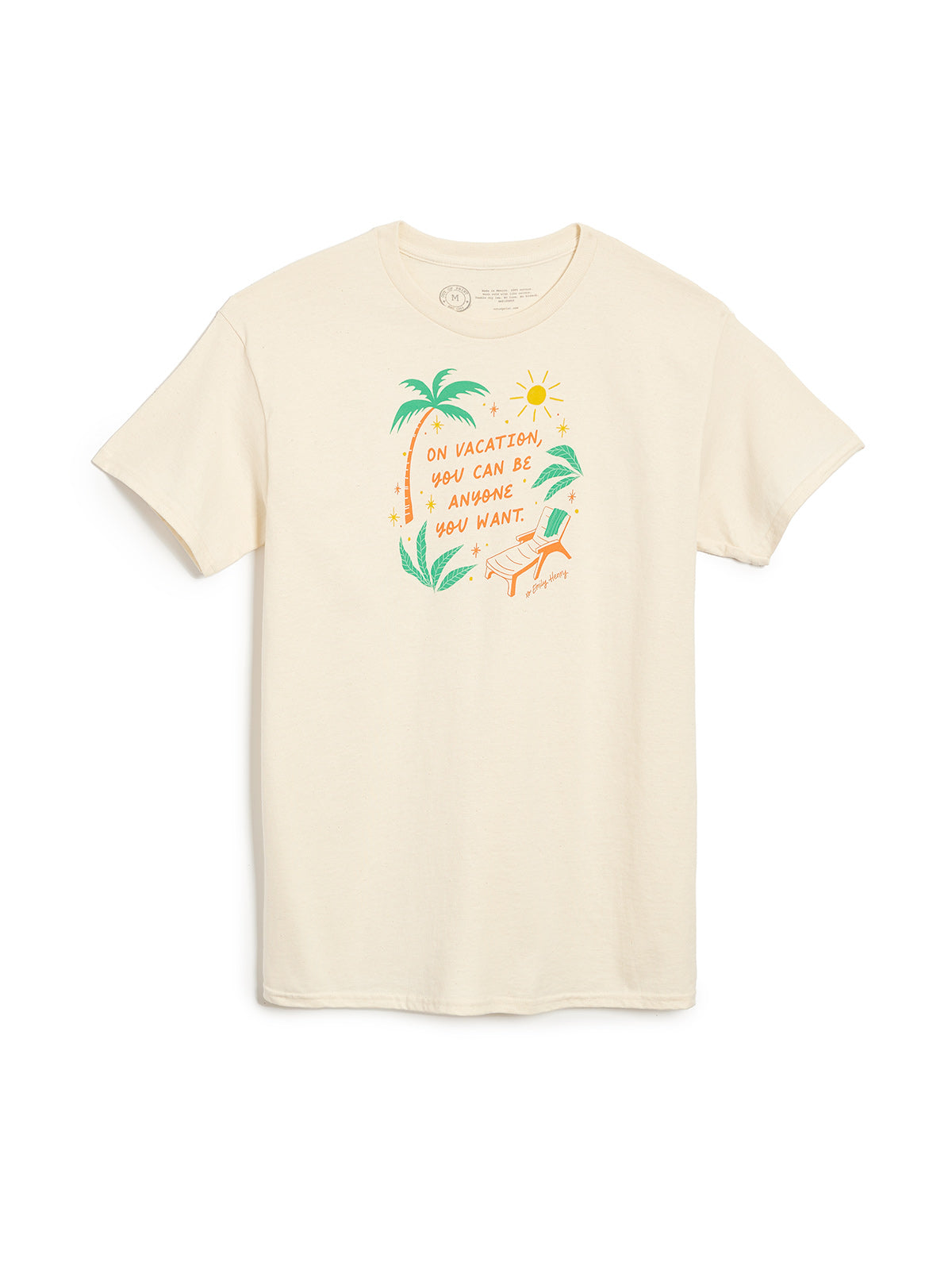 Emily Henry: On Vacation You Can Be Anyone You Want Unisex T-Shirt