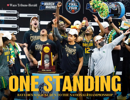 One Standing: Baylor's Magical Run to the National Championship