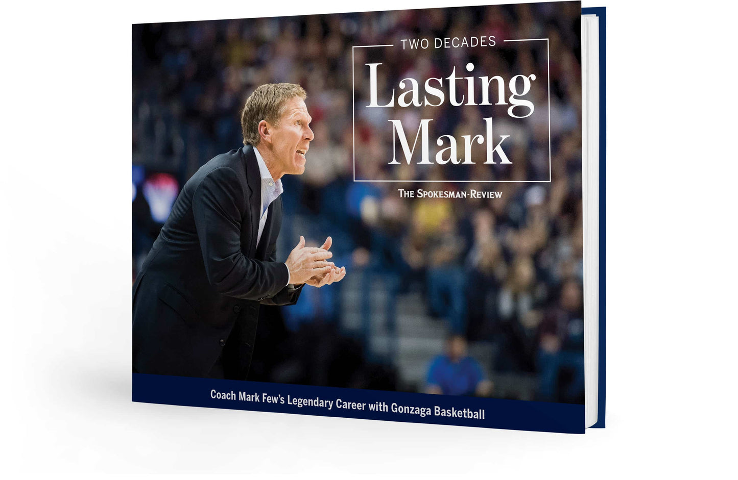 Two Decades: Lasting Mark: Coach Mark Few's Legendary Career with Gonzaga Basketball