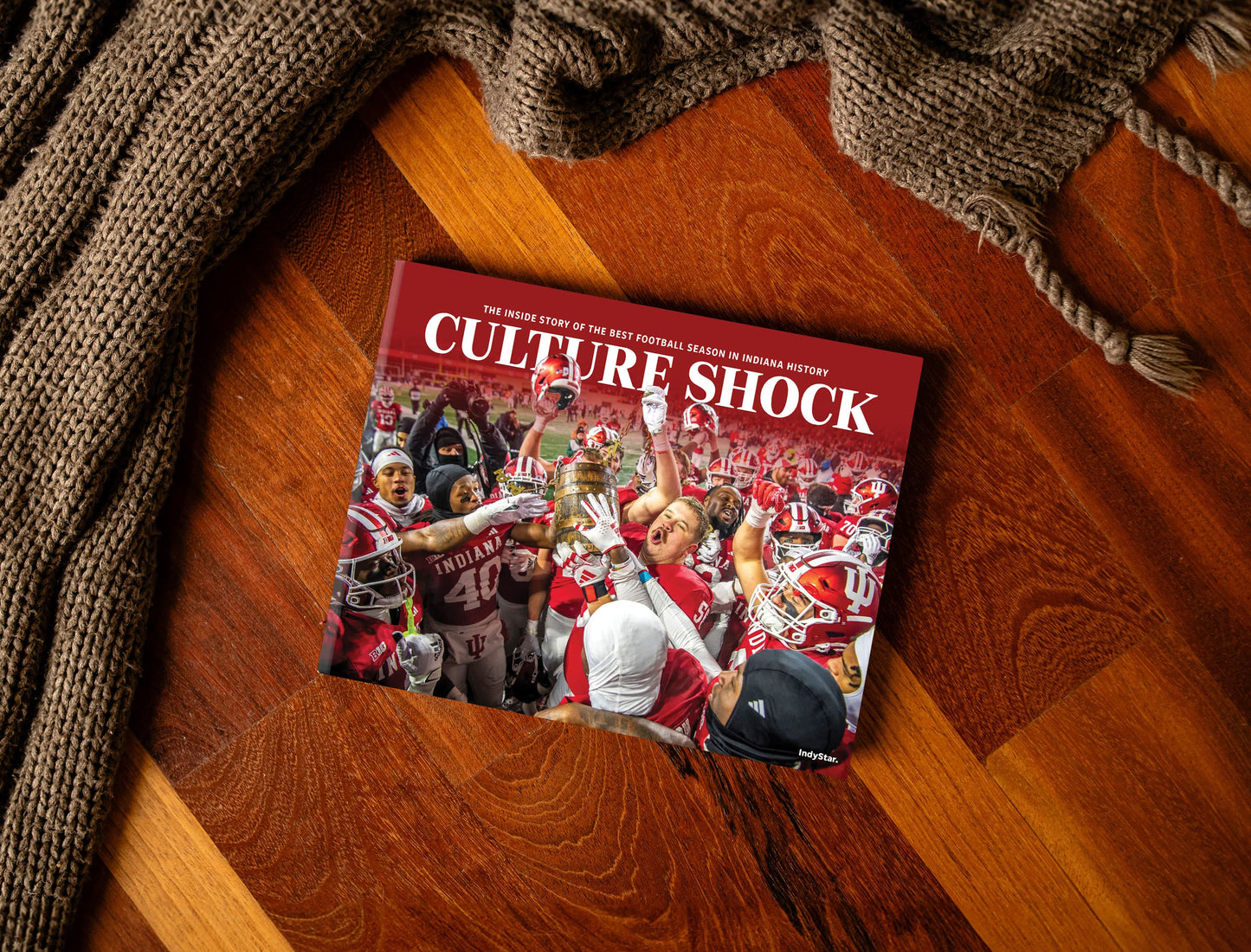 Culture Shock: The Inside Story of the Best Football Season in Indiana History