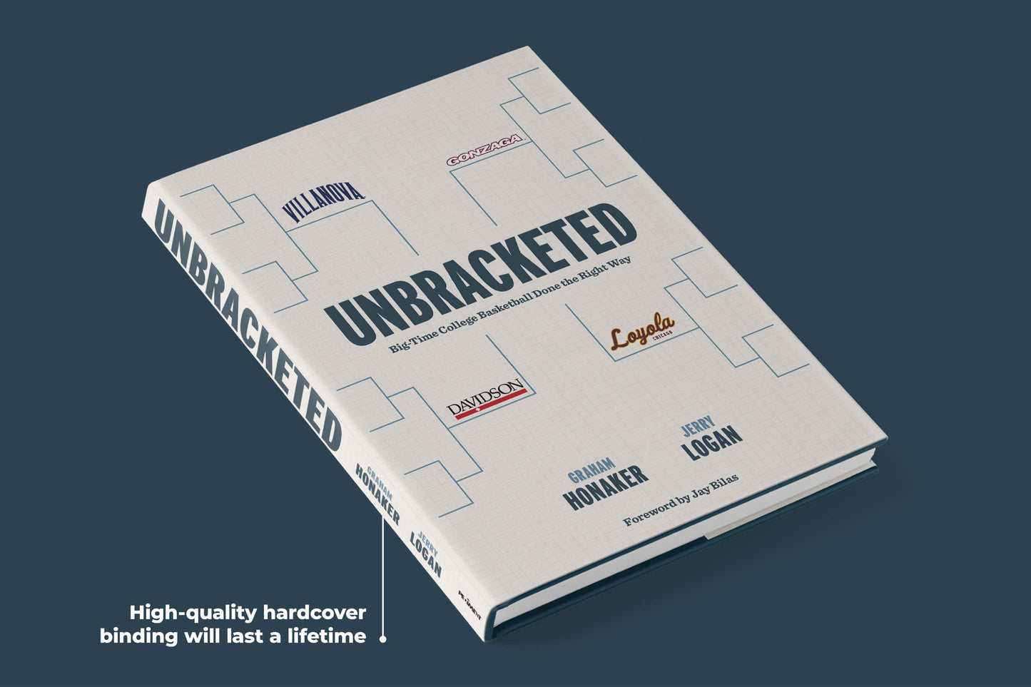 Unbracketed: Big-Time College Basketball Done the Right Way