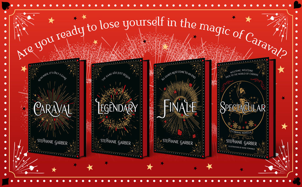 Caraval Complete Collection Gorgeous Set: Caraval, Legendary, Finale and Spectacular - By Stephanie Garber - Hardcover