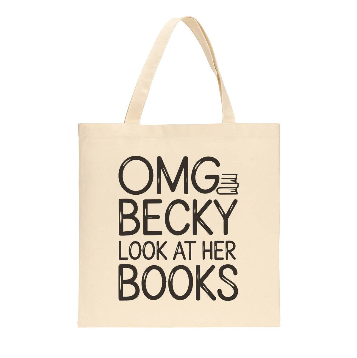 OMG Becky Book Lover Canvas Tote Bag