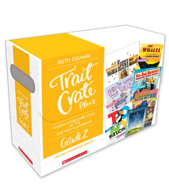 Traits Crate Plus, Digital Enhanced Edition Grade 2: Teaching Informational, Narrative, and Opinion Writing with Mentor Texts - Ingram