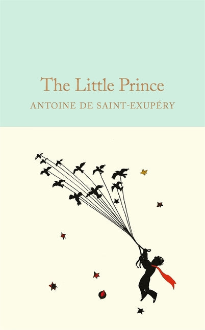 The Little Prince: Macmillan Collector's Library