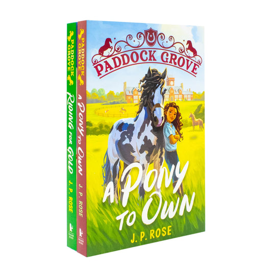 Paddock Grove – 2 Book Collection: A Pony to Own & Riding for Gold - By J. P. Rose - Paperback