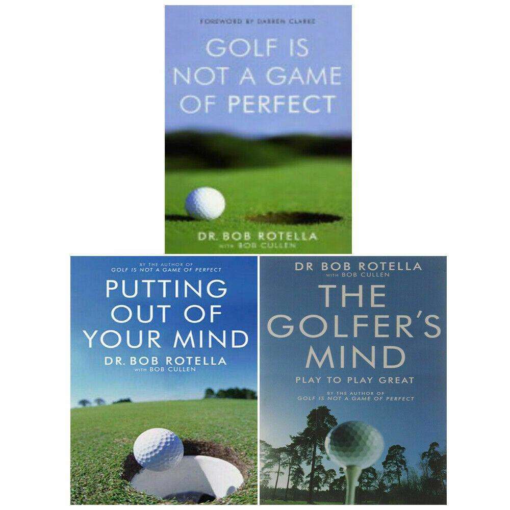 Dr. Bob Rotella Collection – 3 Book Set: Golf Is Not a Game of Perfect, Putting Out of Your Mind & The Golfer's Mind - Paperback
