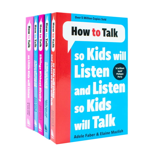 How to Talk Collection – 5 Book Set: How to Talk So Kids Will Listen, How to Talk So Teens Will Listen & More - By Adele Faber & Elaine Mazlish - Paperback