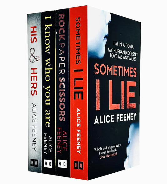 Alice Feeney – 4 Book Collection Set: Rock Paper Scissors, Sometimes I Lie, His & Hers & I Know Who You Are - Mystery & Psychological Suspense - Paperback