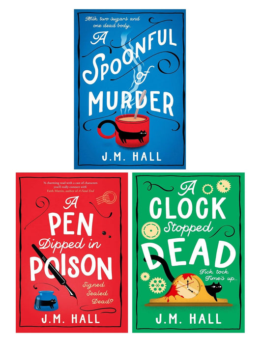 Retired Teacher Mysteries – Books 1–3 Collection: A Spoonful of Murder, A Pen Dipped in Poison & A Clock Stopped Dead - By J.M. Hall - Paperback