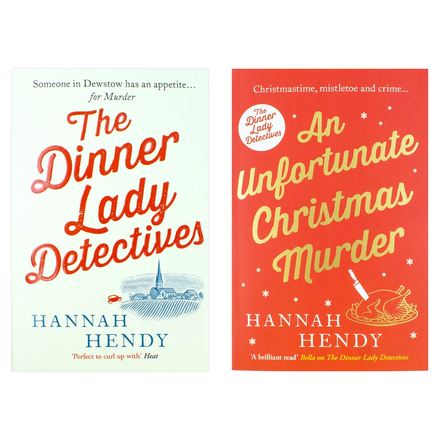 The Dinner Lady Detectives – Books 1–2 Collection: The Dinner Lady Detectives & An Unfortunate Christmas Murder - By Hannah Hendy - Paperback