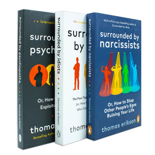 Thomas Erikson Collection – 3 Book Set: Surrounded by Idiots, Surrounded by Psychopaths & Surrounded by Narcissists - Paperback