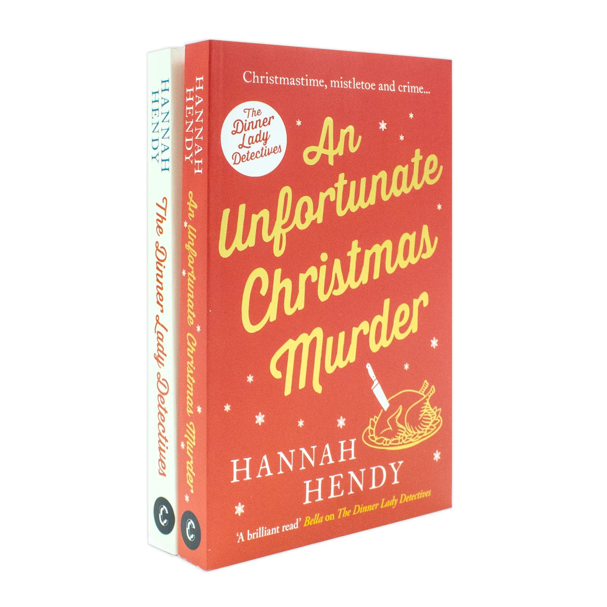 The Dinner Lady Detectives – Books 1–2 Collection: The Dinner Lady Detectives & An Unfortunate Christmas Murder - By Hannah Hendy - Paperback