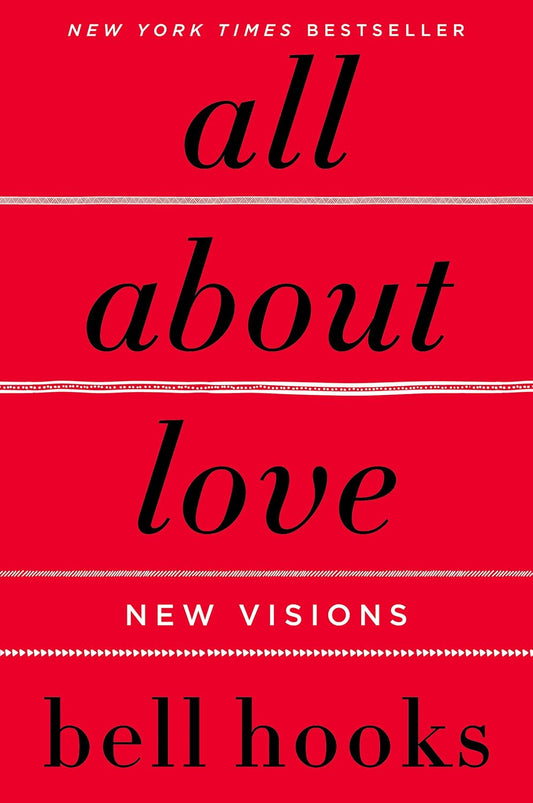 All About Love: New Visions - By bell hooks - Paperback