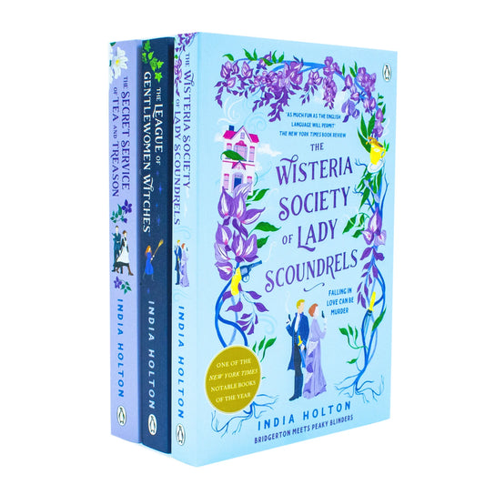Dangerous Damsels – Complete 3 Book Collection: The Wisteria Society of Lady Scoundrels, The League of Gentlewomen Witches & The Secret Service of Tea and Treason - By India Holton - Paperback