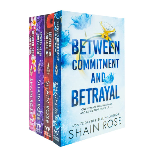 Hardy Billionaires Series – Books 1–4 Collection: Between Commitment and Betrayal, Between Love and Loathing & More - By Shain Rose - Paperback