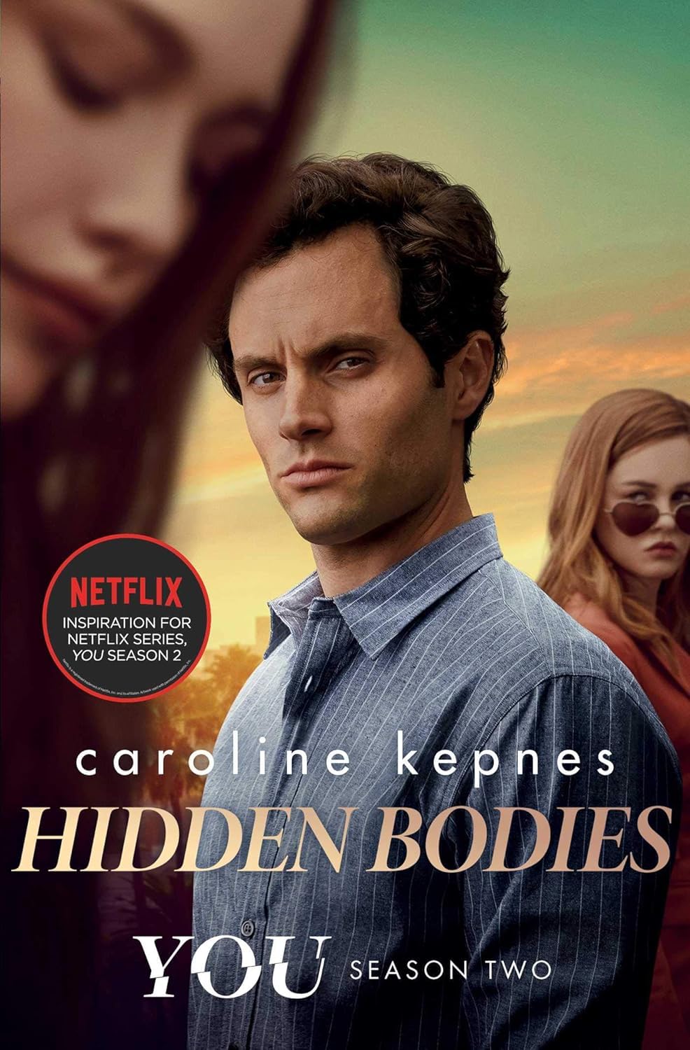Caroline Kepnes – 3 Book Collection Set: You, Hidden Bodies & You Love Me - Psychological Thriller Series - Paperback