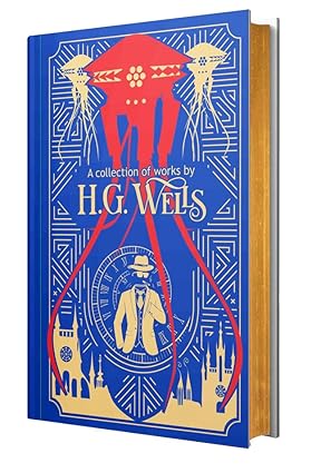 H.G. Wells:A Collection Of Works : Time Machine/ Island of Doctor Moreau/ Invisible Man/ War of the Worlds/ First Men in the Moon/ Worlds Set Free(Leather-bound)