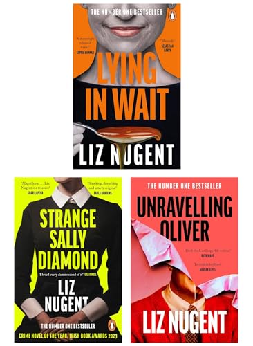 Liz Nugent Collection – 3 Book Set: Unravelling Oliver, Lying in Wait & Strange Sally Diamond - By Liz Nugent - Paperback