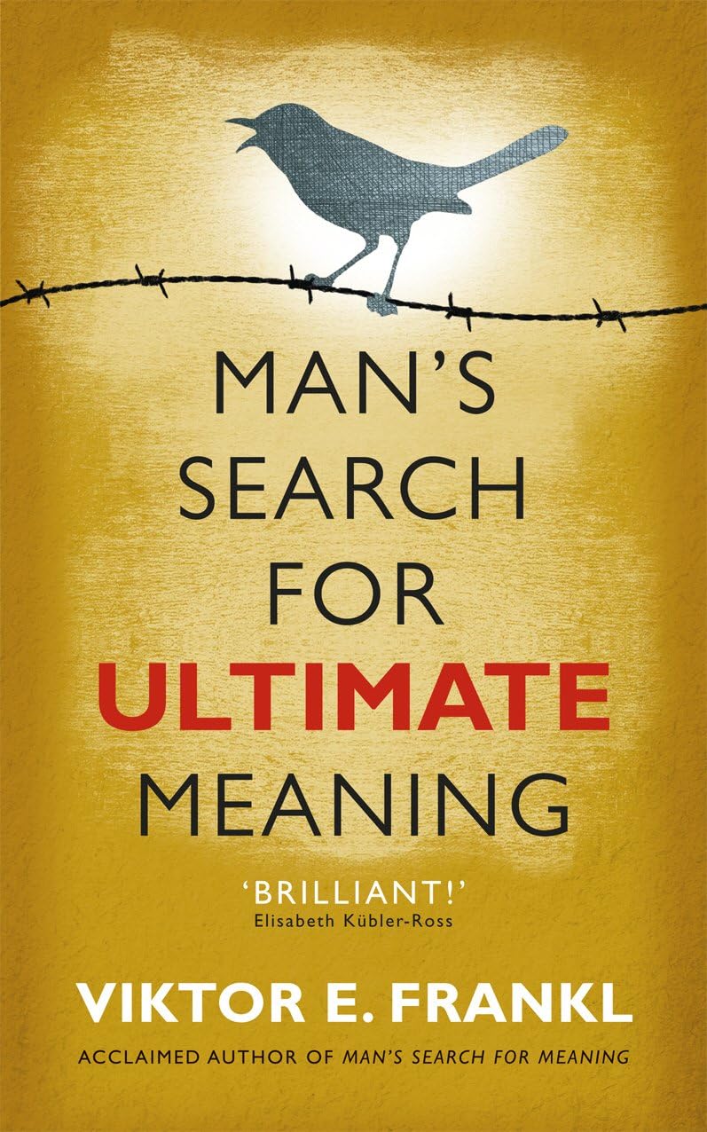 Viktor E. Frankl 3 Book Collection – Man's Search for Meaning, Yes to Life & Man's Search for Ultimate Meaning - By Viktor E. Frankl - Paperback