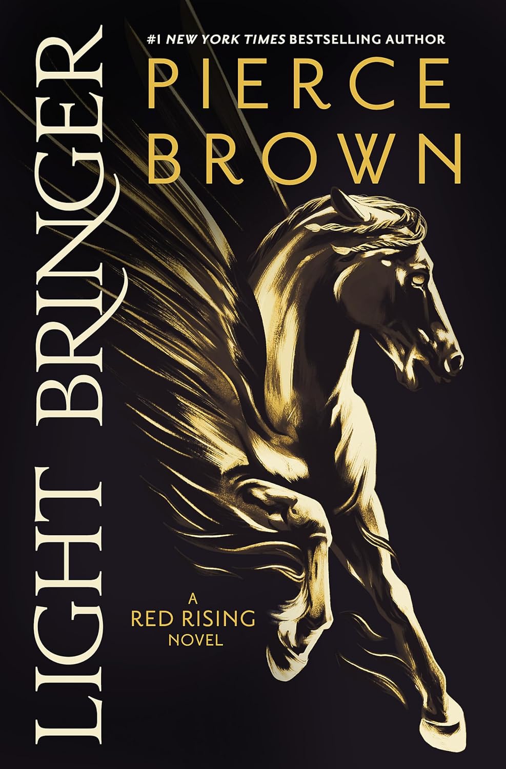 Light Bringer: the absolutely addictive and action-packed space opera  of the Red Rising Series  - by Pierce Brown - Paperback