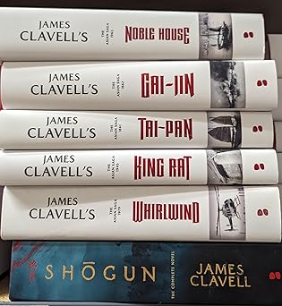 The Complete Asian Saga by James Clavell - Shogun, Tai-Pan, Gai-Jin, King Rat, Noble House, Whirlwind - Hardcover