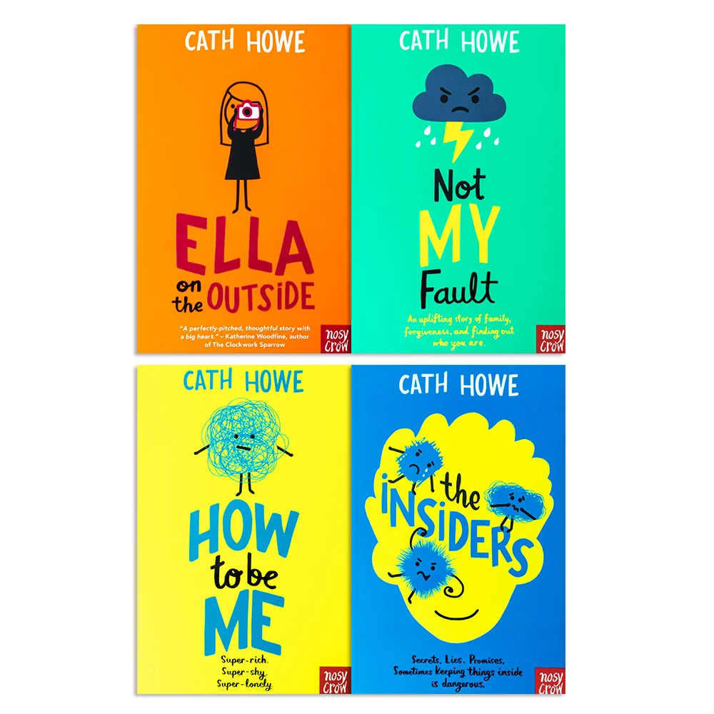 Cath Howe – 4 Book Collection Set: Not My Fault, Ella on the Outside, How to Be Me & Insiders - Children's Fiction