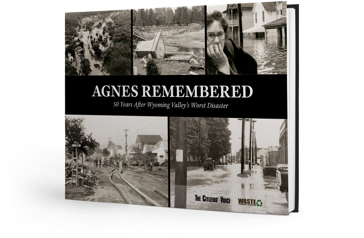Agnes Remembered: 50 Years After Wyoming Valley's Worst Disaster