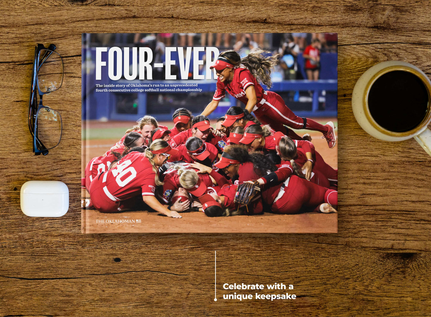 FOUR-EVER: The Inside Story of Oklahoma’s Run to an Unprecedented Fourth Consecutive College Softball Title