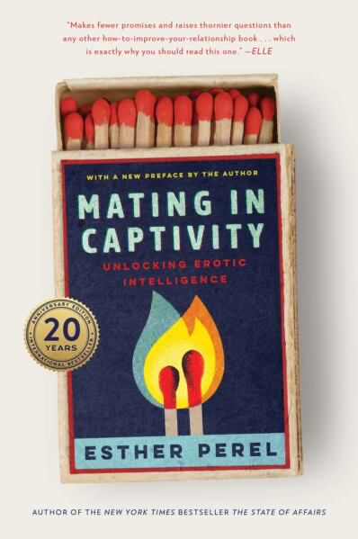 Esther Perel Collection – 2 Book Set: Mating in Captivity & The State of Affairs - By Esther Perel - Paperback