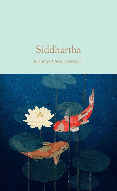 Siddhartha: Macmillan Collector's Library