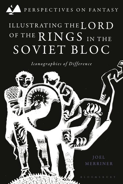 Illustrating the Lord of the Rings in the Soviet Bloc: Iconographies of Difference
