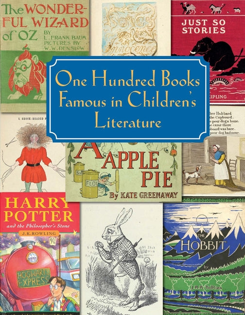One Hundred Books Famous in Children's Literature - Ingram