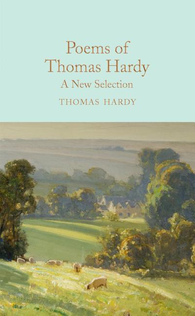 Poems of Thomas Hardy: A New Selection
