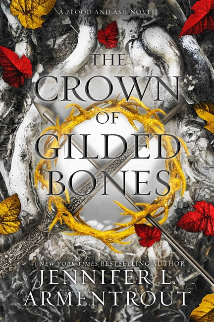 The Crown of Gilded Bones: A Blood and Ash Novel - Ingram