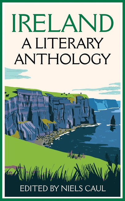 Ireland: A Literary Anthology