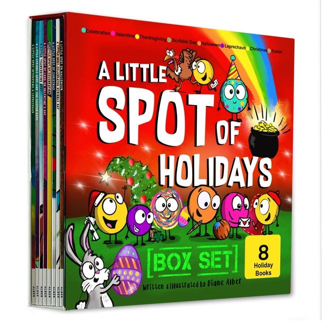 A Little Spot of Holidays Book Box Set (Books 41-48: Christmas, Halloween, Thanksgiving, Valentine's Day, Easter, St. Patty's Day, Scribble Day, Celebra
