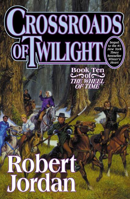 Crossroads of Twilight: Book Ten of 'The Wheel of Time' - Ingram